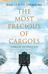 The Most Precious of Cargoes - Jean-Claude Grumberg - 9781529019599