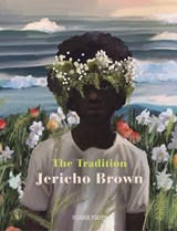 The tradition | Jericho Brown | 