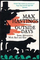 Outside Days - Max Hastings - 9781529025873