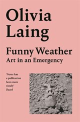 Funny Weather - Olivia Laing - 9781529027655