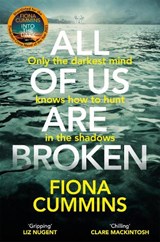 All Of Us Are Broken - Fiona Cummins - 9781529040227