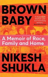 Brown Baby - Nikesh Shukla - 9781529041668
