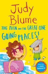 The Pain and the Great One: Going Places - Judy Blume - 9781529043051