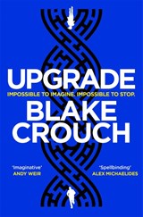 Upgrade - Blake Crouch - 9781529045376