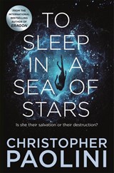 To Sleep in a Sea of Stars - Christopher Paolini - 9781529046526