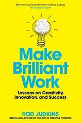 Make Brilliant Work - Rod Judkins - 9781529060164