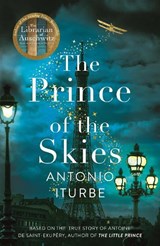 The Prince of the Skies - ITURBE,  Antonio - 9781529063349