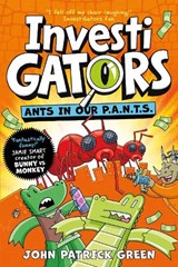 InvestiGators: Ants in Our P.A.N.T.S. - John Patrick Green - 9781529066128