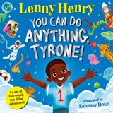 You Can Do Anything, Tyrone! - Lenny Henry - 9781529067798