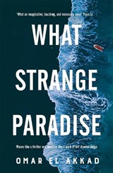What Strange Paradise - Omar El Akkad - 9781529069488