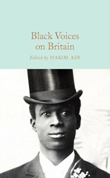 Black Voices on Britain - Hakim Adi - 9781529072617