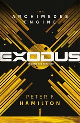 Exodus: The Archimedes Engine - Peter F. Hamilton - 9781529073713