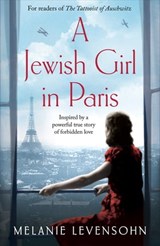 A Jewish Girl in Paris - Melanie Levensohn - 9781529075755