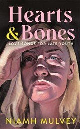Hearts and Bones - Niamh Mulvey - 9781529079920