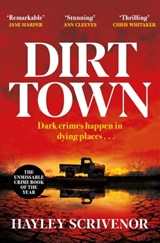 Dirt Town - Hayley Scrivenor - 9781529080292