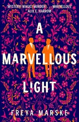 A Marvellous Light - Freya Marske - 9781529080889