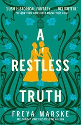 A Restless Truth - Freya Marske - 9781529080940