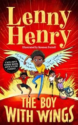 The Boy With Wings - HENRY,  Sir Lenny - 9781529082562