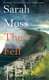 The Fell - MOSS,  Sarah - 9781529083231