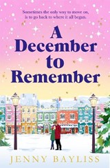 A December to Remember - Jenny Bayliss - 9781529088281