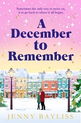 A December to Remember - Jenny Bayliss - 9781529088298