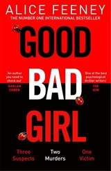 Good Bad Girl - Alice Feeney - 9781529090260