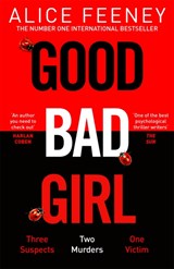 Good Bad Girl - Alice Feeney - 9781529090260