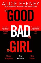 Good Bad Girl - Alice Feeney - 9781529090277