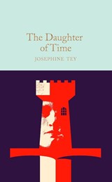 The Daughter of Time - Josephine Tey - 9781529090352