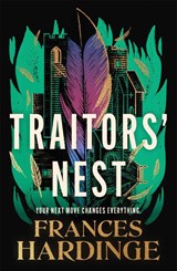 Traitors' Nest - Frances Hardinge - 9781529090642