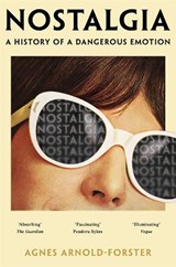 Nostalgia - Agnes Arnold-Forster - 9781529091397