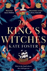 The King's Witches - Kate Foster - 9781529091830