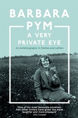 A Very Private Eye - Barbara Pym - 9781529091946