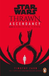 Star Wars: Thrawn Ascendancy: Greater Good - Timothy Zahn - 9781529101942