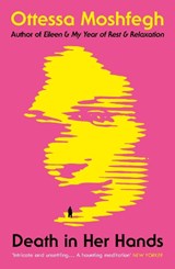 Death in Her Hands - Ottessa Moshfegh - 9781529112344