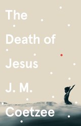 The Death of Jesus - J.M. Coetzee - 9781529112566