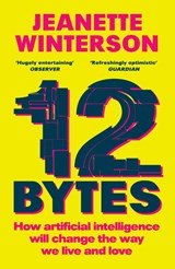 12 Bytes - Jeanette Winterson - 9781529112979