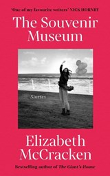 The Souvenir Museum - Elizabeth McCracken - 9781529115086