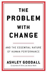 The Problem With Change - Ashley Goodall - 9781529146455