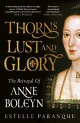 Thorns, Lust and Glory - Estelle Paranque - 9781529149579