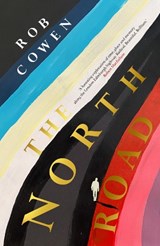 The North Road - Rob Cowen - 9781529152432