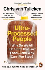 Ultra-Processed People - TULLEKEN,  Chris van - 9781529160222