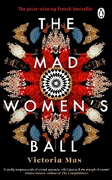The Mad Women's Ball - Victoria Mas - 9781529176773