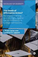 The Death of Affirmative Action? - J. Scott Carter ; Cameron D. Lippard - 9781529201116