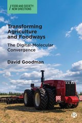 Transforming Agriculture and Foodways - David  Goodman - 9781529231465