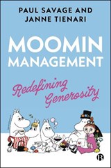 Moomin Management - Paul (United Arab Emirates University) Savage ; Janne (Hanken School of Economics) Tienari - 9781529240184