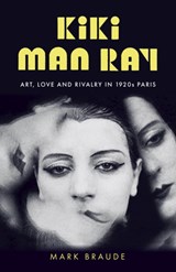 Kiki Man Ray - Mark Braude - 9781529300482