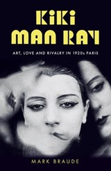 Kiki Man Ray - Mark Braude - 9781529300512