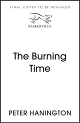 The Burning Time - Peter Hanington - 9781529305272