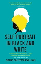 Self-Portrait in Black and White - Thomas Chatterton Williams - 9781529322958